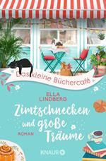 Das kleine Büchercafé - Zimtschnecken und große Träume