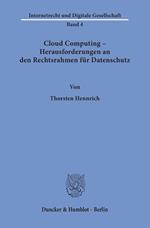 Cloud Computing – Herausforderungen an den Rechtsrahmen für Datenschutz.