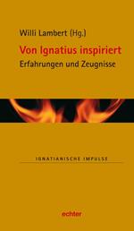 Von Ignatius inspiriert