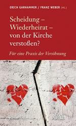 Scheidung - Wiederheirat - von der Kirche verstoßen?