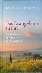 Das Evangelium zu Fuß