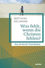 Was fehlt, wenn die Christen fehlen?