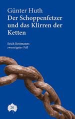 Der Schoppenfetzer und das Klirren der Ketten