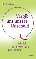 Vergib uns unsere Unschuld