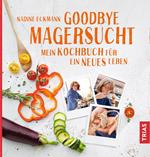 Goodbye Magersucht