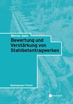 Bewertung und Verstärkung von Stahlbetontragwerken