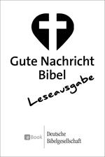 Gute Nachricht Bibel - Leseausgabe