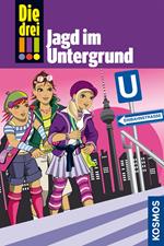 Die drei !!!, 22, Jagd im Untergrund (drei Ausrufezeichen)