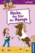 Ponyfreundinnen, 3, Mücke, der Star der Manege