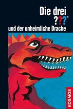 Die drei ??? und der unheimliche Drache (drei Fragezeichen)