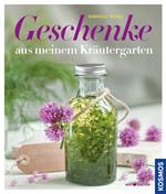 Geschenke aus meinen Kräutergarten