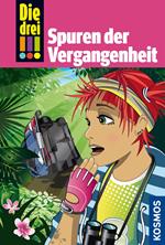 Die drei !!!, 50, Freundinnen in Gefahr! 2, Spuren der Vergangenheit (drei Ausrufezeichen)