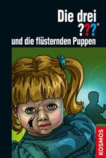 Die drei ??? und die flüsternden Puppen (drei Fragezeichen)