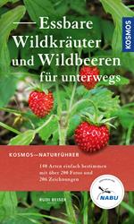 Essbare Wildkräuter und Wildbeeren für unterwegs