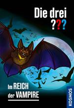 Die drei ??? Im Reich der Vampire (drei Fragezeichen)