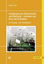 Schaltungen der Elektrotechnik und Elektronik – verstehen und lösen mit NI Multisim