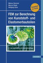 FEM zur Berechnung von Kunststoff- und Elastomerbauteilen