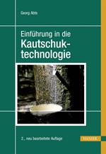 Einführung in die Kautschuktechnologie