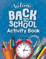 School Activity Book for Kids 6-12: Activity Book for Children in School, Dot to Dot, Word Search Book, Sudoku, Dot Marker, How to Draw Activity Book for Kids Boys Girls