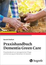 Praxishandbuch Dementia Green Care