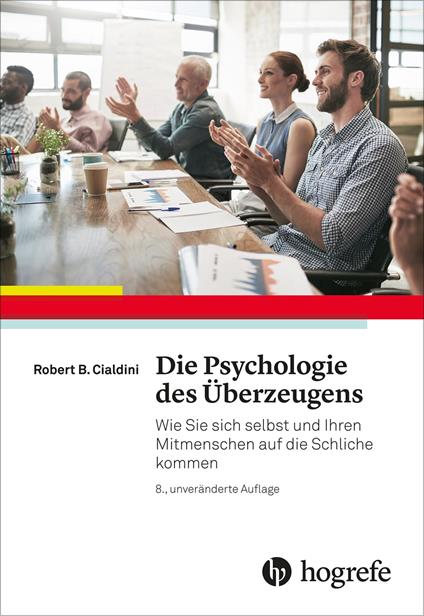 Die Psychologie des Überzeugens