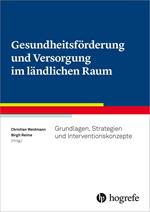 Gesundheitsförderung und Versorgung im ländlichen Raum