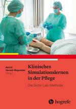 Klinisches Simulationslernen in der Pflege