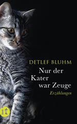 Nur der Kater war Zeuge