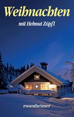 Weihnachten mit Helmut Zöpfl