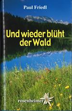 Und wieder blüht der Wald