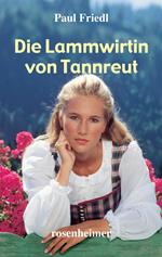 Die Lammwirtin von Tannreut