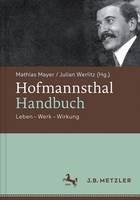 Hofmannsthal-Handbuch: Leben - Werk - Wirkung
