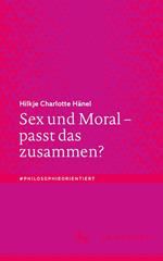 Sex und Moral – passt das zusammen?