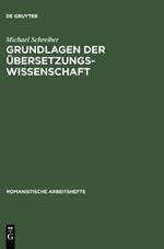 Grundlagen Der UEbersetzungswissenschaft: Franzoesisch, Italienisch, Spanisch