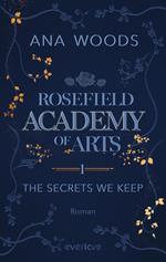 Rosefield Academy of Arts – The Secrets We Keep