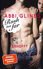 Rush too Far – Erhofft