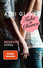 Take a Chance – Begehrt