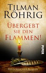 Übergebt sie den Flammen!