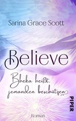 BELIEVE - Bheka heißt, jemanden beschützen