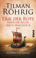 Erik der Rote oder die Suche nach dem Glück