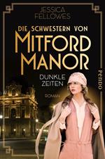 Die Schwestern von Mitford Manor – Dunkle Zeiten