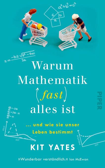 Warum Mathematik (fast) alles ist