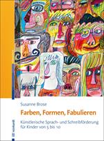 Farben, Formen, Fabulieren