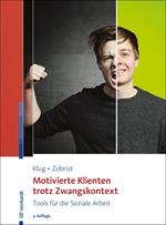 Motivierte Klienten trotz Zwangskontext