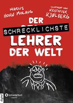 Der schrecklichste Lehrer der Welt