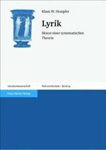 Lyrik: Skizze Einer Systematischen Theorie