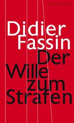 Der Wille zum Strafen