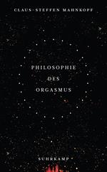 Philosophie des Orgasmus