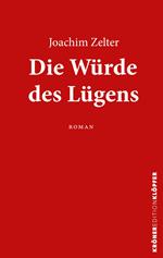 Die Würde des Lügens