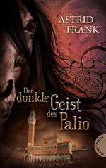 Der dunkle Geist des Palio